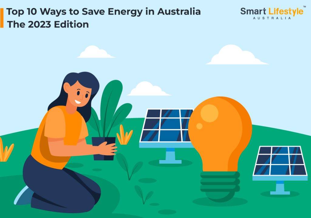 top-10-ways-to-save-energy-in-australia-the-2023-edition