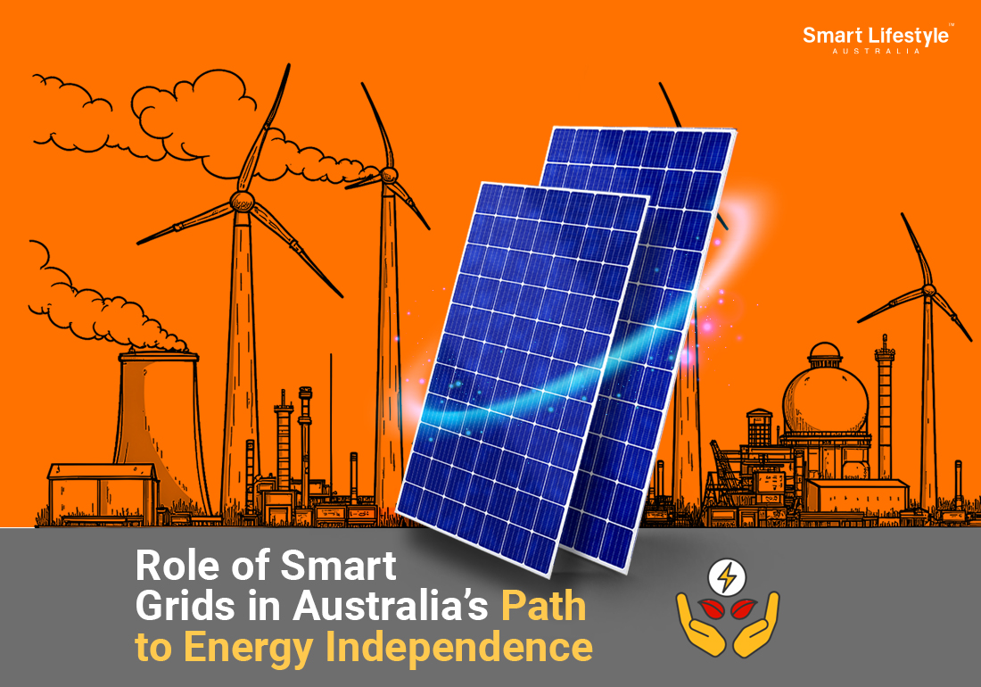 Role of Smart grids in Australia's path to energy independence