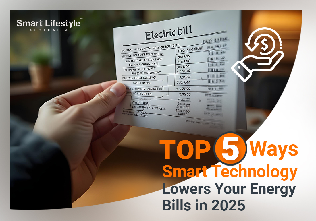 Top 5 Ways Smart Technology Lowers Your Energy Bills in 2025